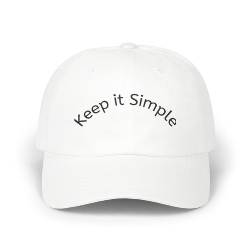 Dad Cap - Live Simple, Keep the Things and Life Simple